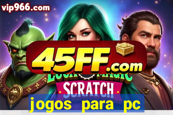 jogos para pc download gratis completo offline